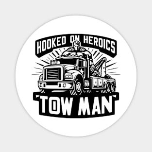 Hooked On Heroics Tow Man Magnet